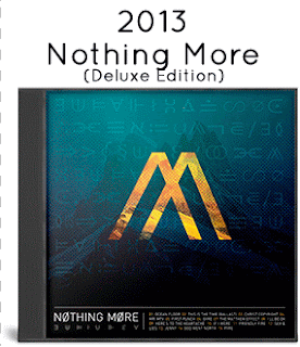 2013 - Nothing More 2013 - Nothing More