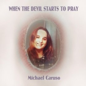 "When The Devil Starts To Pray"
