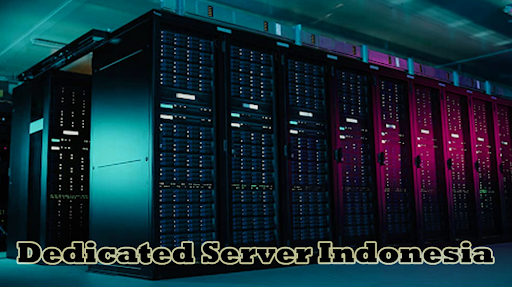 Dedicated Server Indonesia