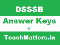 image : DSSSB Assistant Teacher Nursery Answer Key @ TeachMatters.in