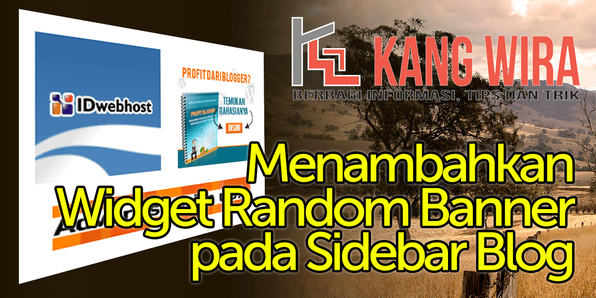 Menambahkan Widget Random Banner pada Sidebar Blog Menambahkan Widget Random Banner pada Sidebar Blog