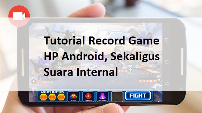 Tutorial Record Game Hp Sekaligus Record Discord Atau Suara Internal<script async src=