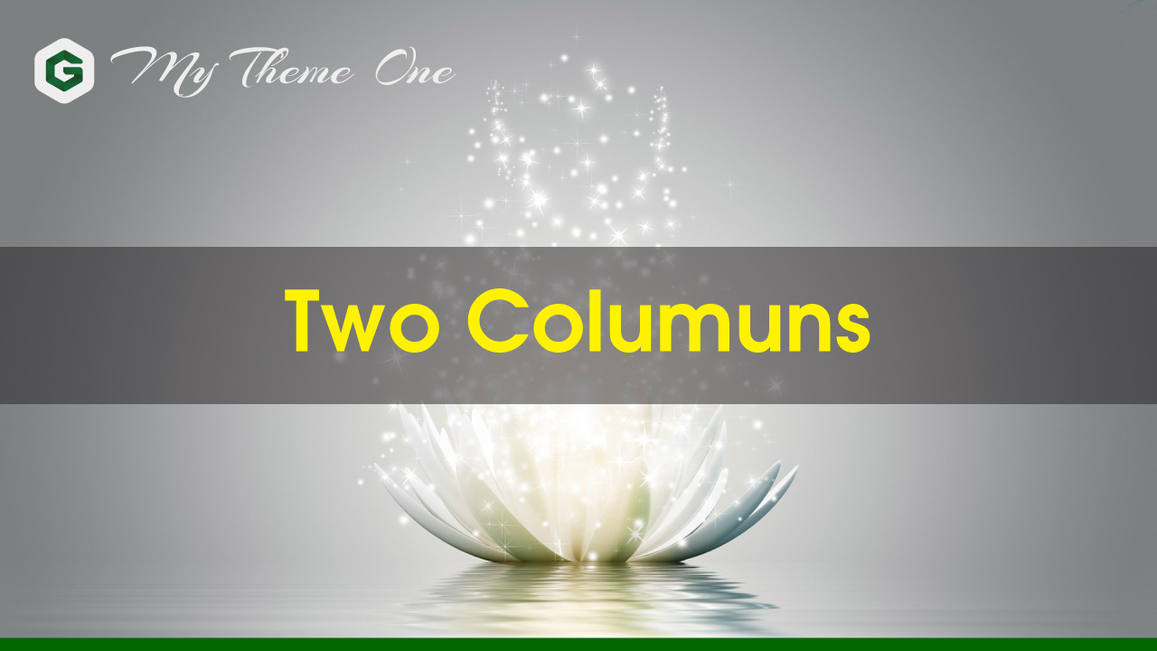 Đoạn Code "Two Columuns" Trong My Theme One