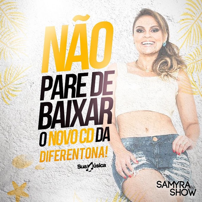 SAMYRA SHOW - CD PROMOCIONAL - JULHO 2017 - PRA PAREDÃO