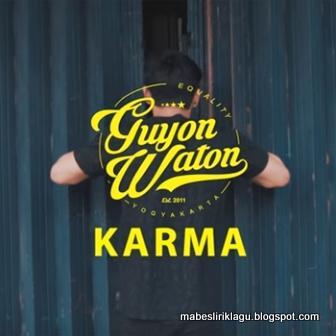 Guyon Waton - Karma Guyon Waton - Karma Lirik