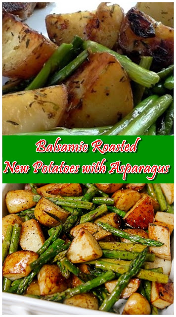 Balsamic Roasted New Potatoes with Asparagus Balsamic Roasted New Potatoes with Asparagus