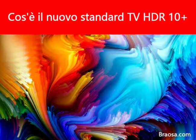 Il nuovo standard televisivo HDR10+