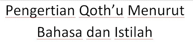 Pengertian Qoth’u Menurut Bahasa dan Istilah