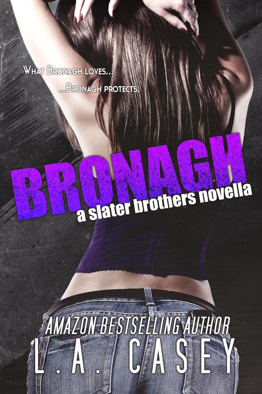 Resenha do livro "Bronagh L.A Casey" (Série Slaters Brothers 1.5