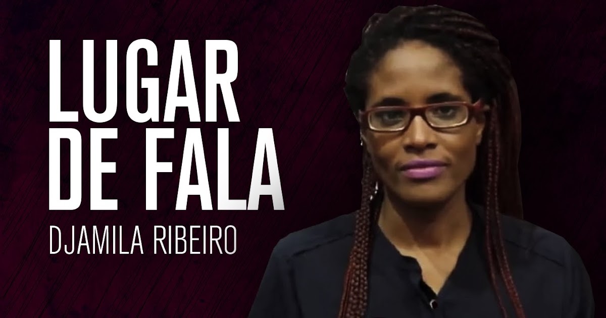 Resenha O que é Lugar de Fala?, de Djamila Ribeiro Poesia na Alma Resenha O que é Lugar de Fala?, de Djamila Ribeiro Poesia na Alma