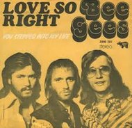 Love So Right - Bee Gees
