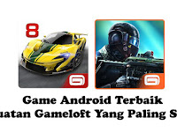 Game Android Terbaik Buatan Gameloft Yang Paling Seru Game Android Terbaik Buatan Gameloft Yang Paling Seru