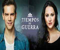 Tiempos de guerra Telenovela Tiempos de guerra