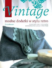 Emma Brenan Vintage. Modne dodatki w stylu retro Emma Brenan Vintage. Modne dodatki w stylu retro książka modowa poradnik moda styl netstylistka