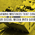 7 Warning Mistakes That Can Turn Your Social Media Into Garbage