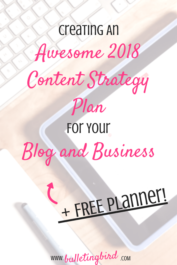 Creating An Awesome Blog and Business Content Strategy For 2018 + FREE Content Strategy Planner! Creating An Awesome Blog and Business Content Strategy For 2018 + FREE Content Strategy Planner!