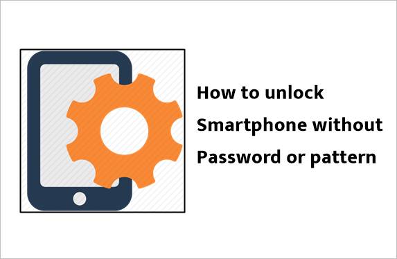 how to unlock the mobile phone without pattern or password how to unlock the mobile phone without pattern or password