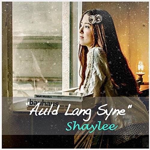 [Single] Shaylee – Auld Lang Syne (2015.12.02/MP3/RAR)