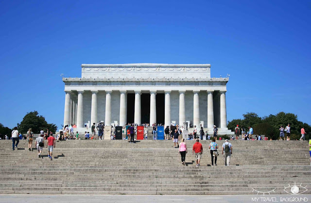My Travel Background : 12 lieux à visiter à Washington D.C. - Lincoln Memorial