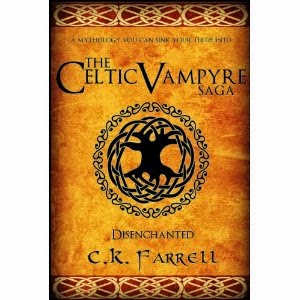 the celtic vampyre saga, c.k. farrell, disenchanted