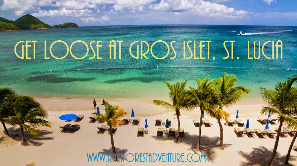 Get Loose at Gros Islet, St. Lucia Traveling in St. Lucia