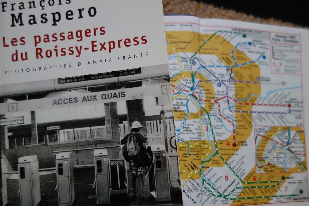 François Maspero Les Passagers Du Roissy Express Nos vies parallèles: Les passagers du Roissy-Express