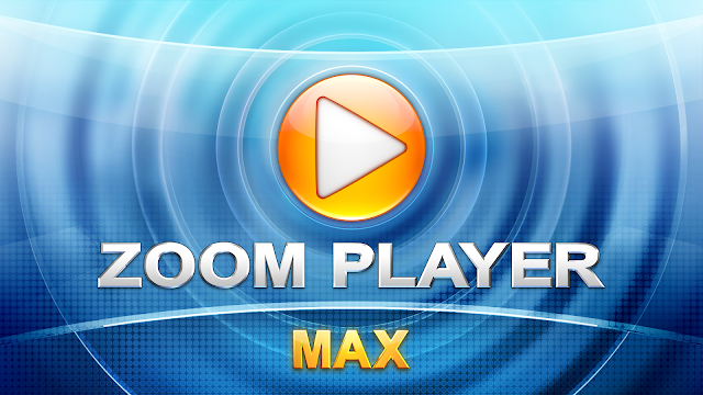 Zoom Player MAX Zoom Player MAX