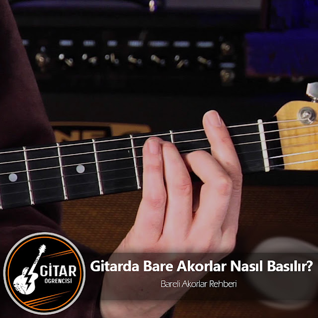 Gitarda%2BBare%2BAkorlar%2BNas%25C4%25B1l%2BBas%25C4%25B1l%25C4%25B1r.jpg