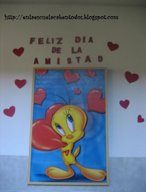 EN LA ESCUELA CABEN TOD@S: ¡FELIZ DÍA DE LA AMISTAD! (y de los  enamorad@s!!!!)