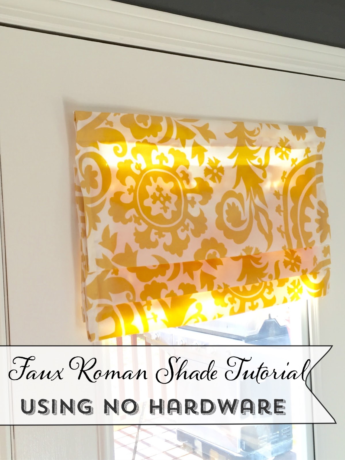 Faux Roman Shade Tutorial Using No Hardware!! The Style Sisters