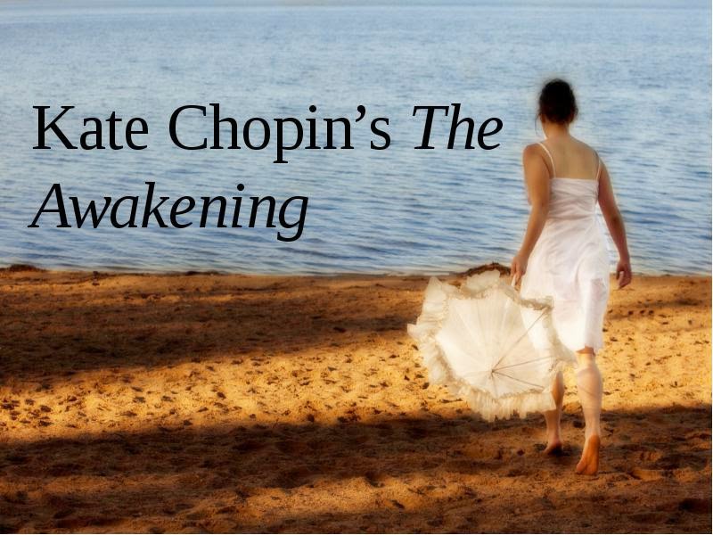 Analysis of the awakening a novel by the american author kate chopin