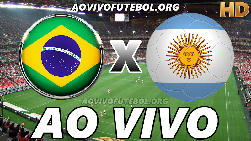 Brasil x Argentina Ao Vivo Hoje em HD