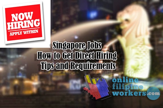 Singapore Jobs How How to Get Direct Hiring Tips and Requirements