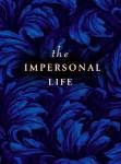 The impersonal life- Joseph S. Benner