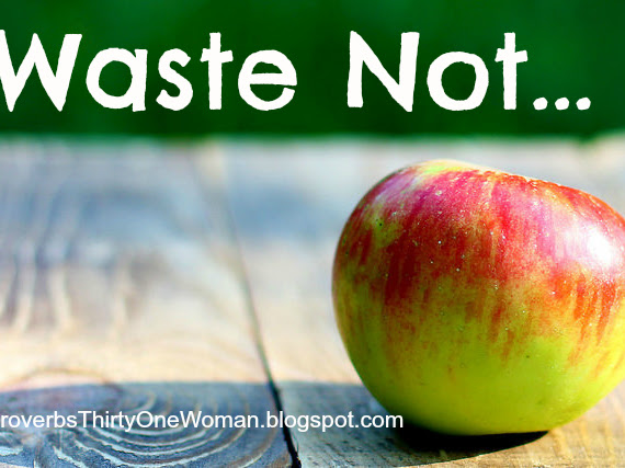 Waste Not...