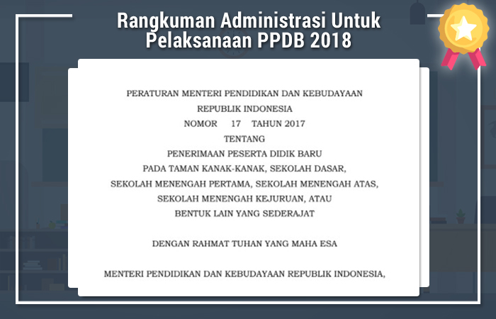 Rangkuman Administrasi Untuk Pelaksanaan PPDB 2018