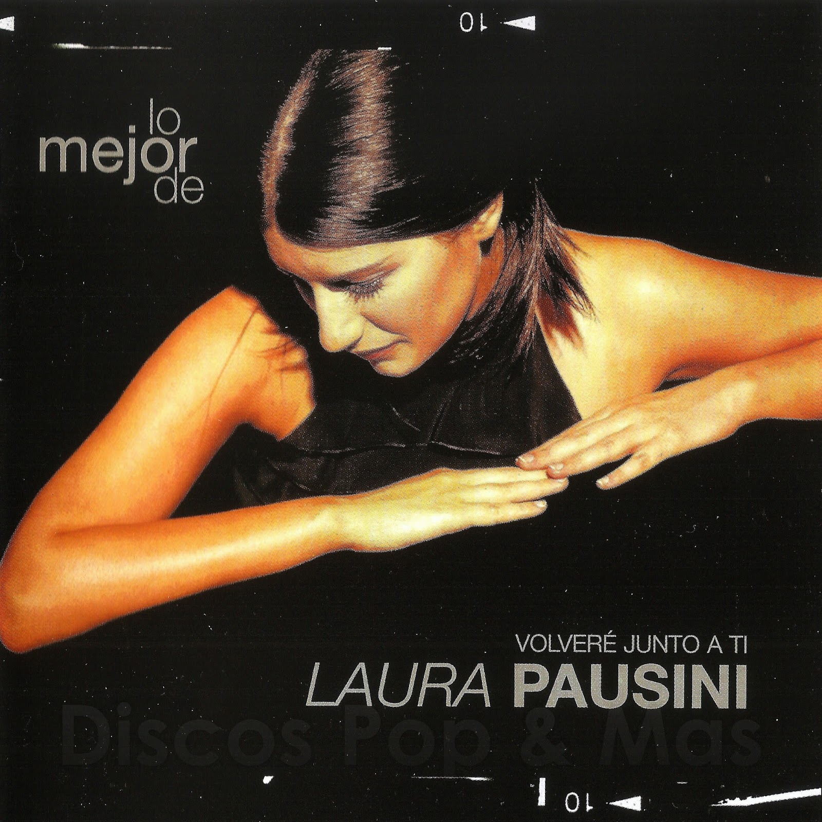 Discos Pop And Mas Laura Pausini Lo Mejor De Laura Pausini Volveré