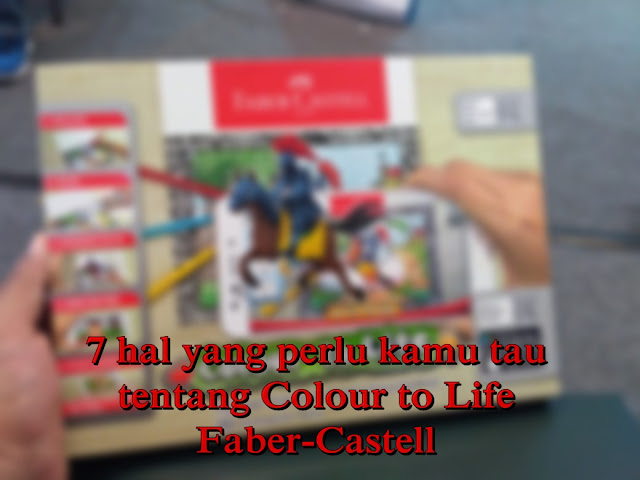 7-hal-yang-perlu-kamu-tau-tentang-colour-to-life-faber-castell 7 hal yang perlu kamu tau tentang colour to life faber castell