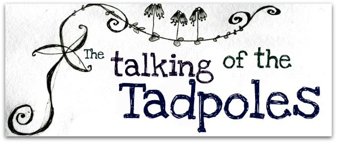 talking of the tadpoles