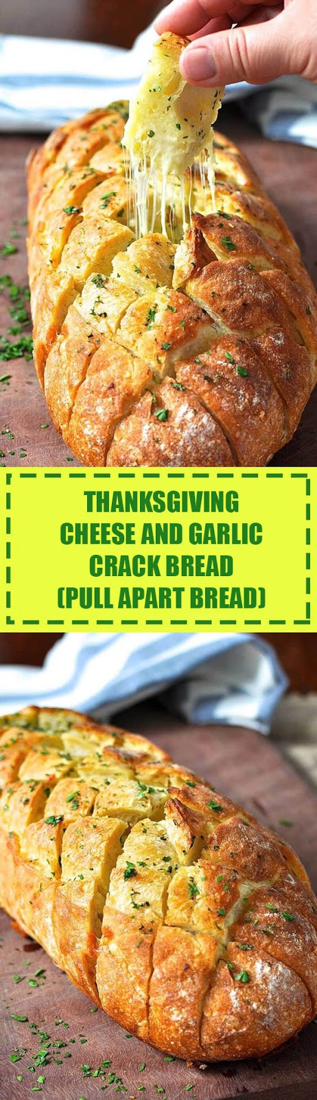 Thanksgiving Cheese and Garlic Crack Bread (Pull Apart Bread) Thanksgiving Cheese and Garlic Crack Bread (Pull Apart Bread)
