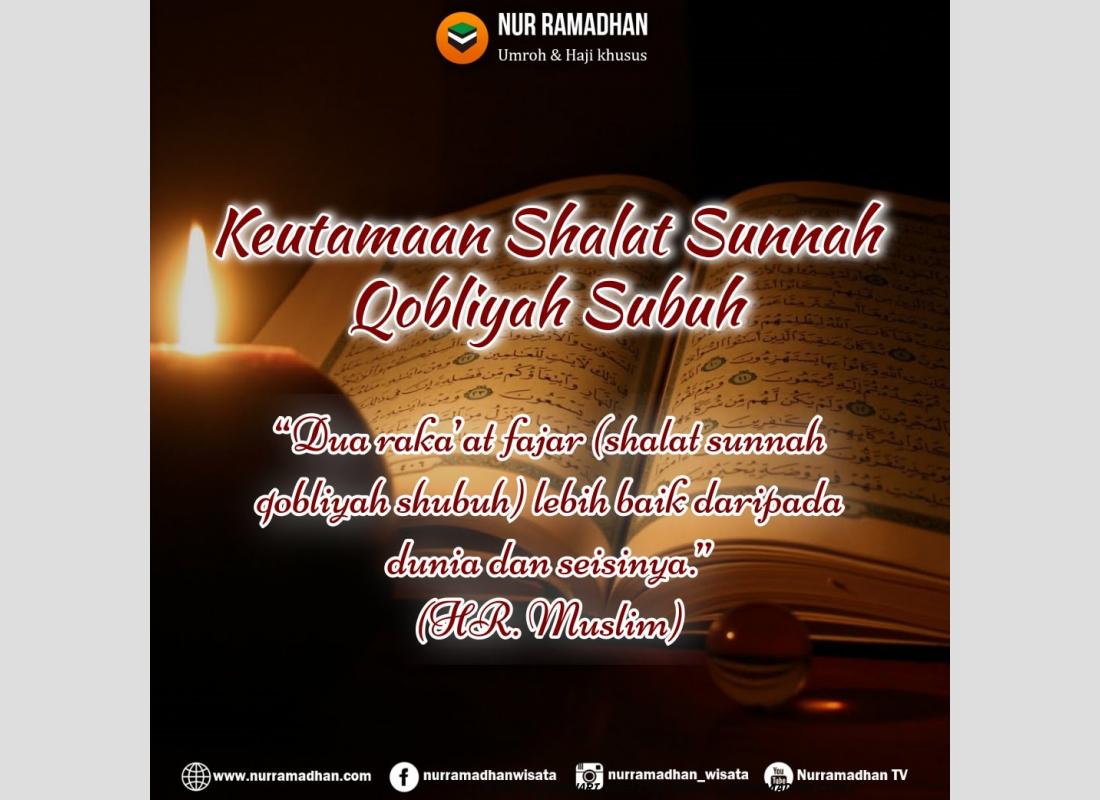 Keutamaan Shalat Sunnah Qobliyah Subuh Hernadhi Jaya Tours Haji Umroh
