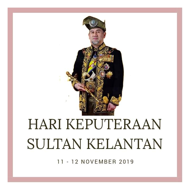 Hari keputeraan sultan kelantan 2021