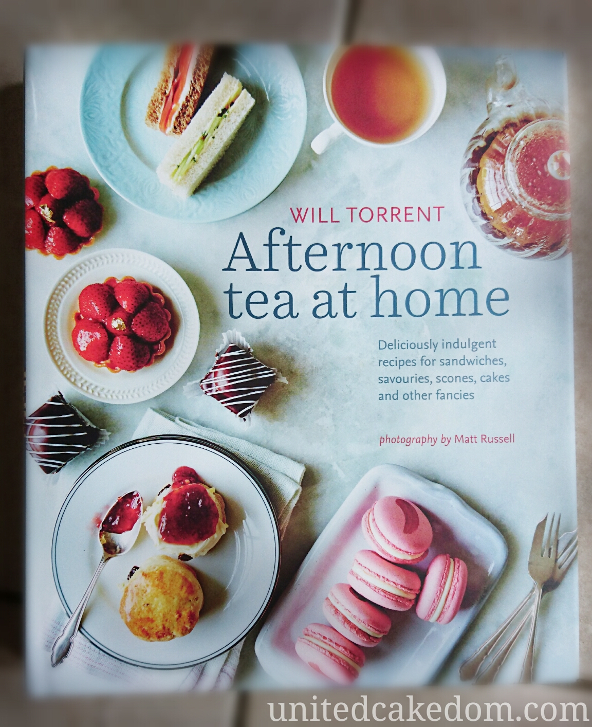 United Cakedom Afternoon Tea at Home by Will Torrent {book review}