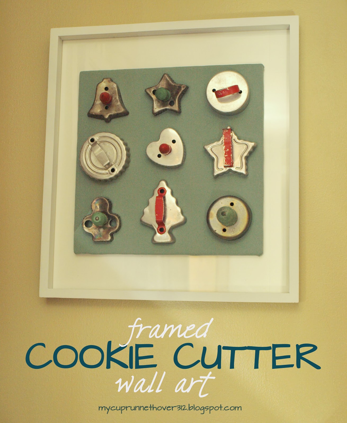 My Cup Runneth Over: FRAMED COOKIE CUTTERS