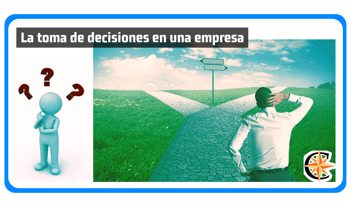 ᐈ La Toma de Decisiones en una Empresa Contador Profesional