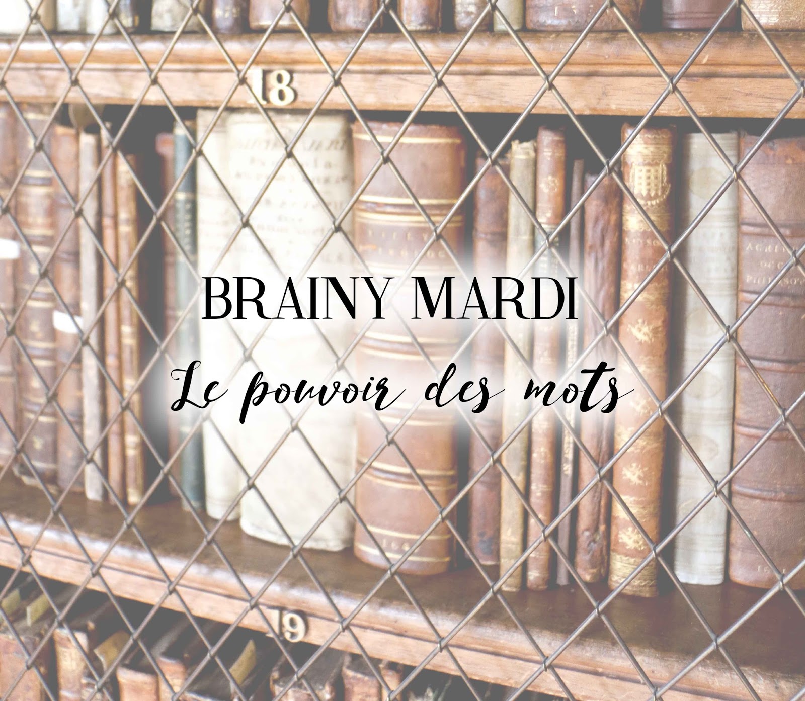 Brainy mardi : le pouvoir des mots