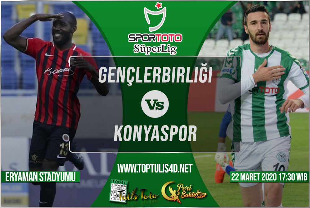 Prediksi Gençlerbirliği vs Konyaspor 22 Maret 2020