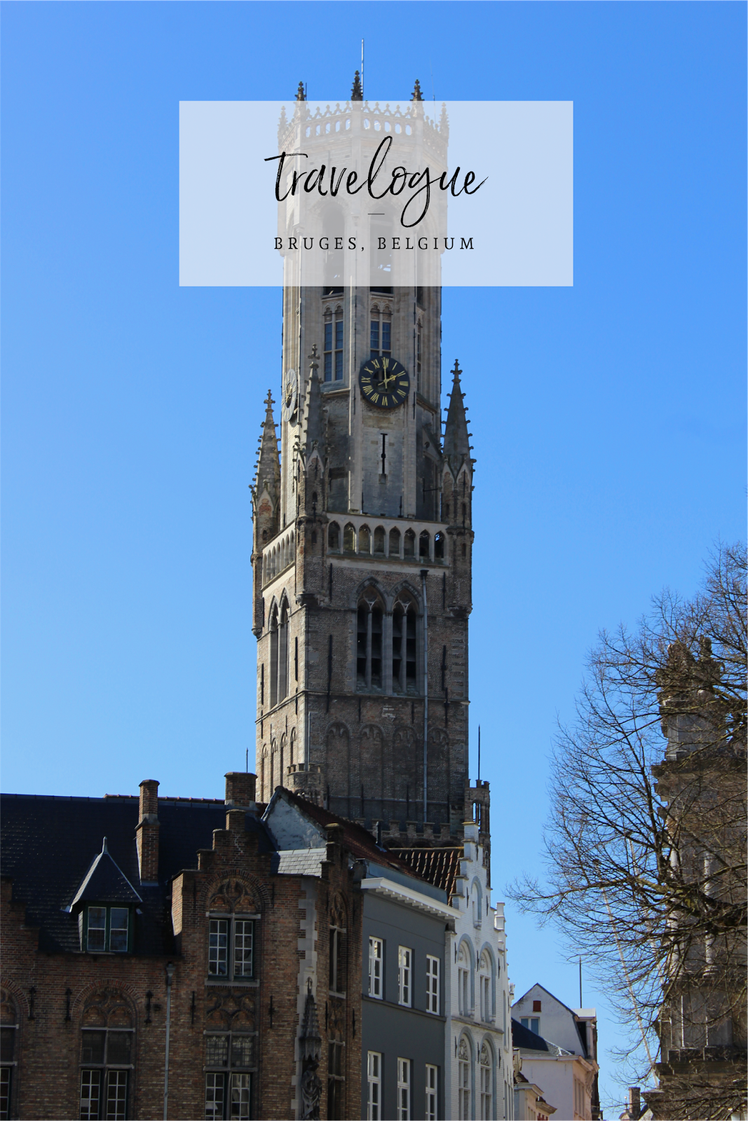 Travelogue – Bruges, Belgium with Roslin Avenue European City Break to Bruges, Belgium