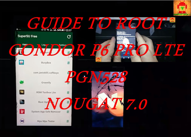 Guide To Root Condor plume p6 pro lte pgn528 Nougat 7.0 tested method