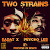 BigBob ft Psycho Les, Sadat X & LDontheCut - Two Strains (@BigBobPattison @psycho_les @SadatX)